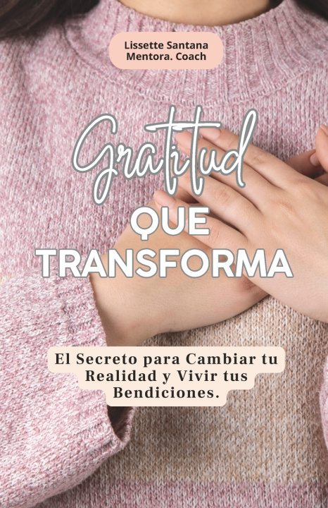 Kniha Gratitud que transforma Lissette Santana
