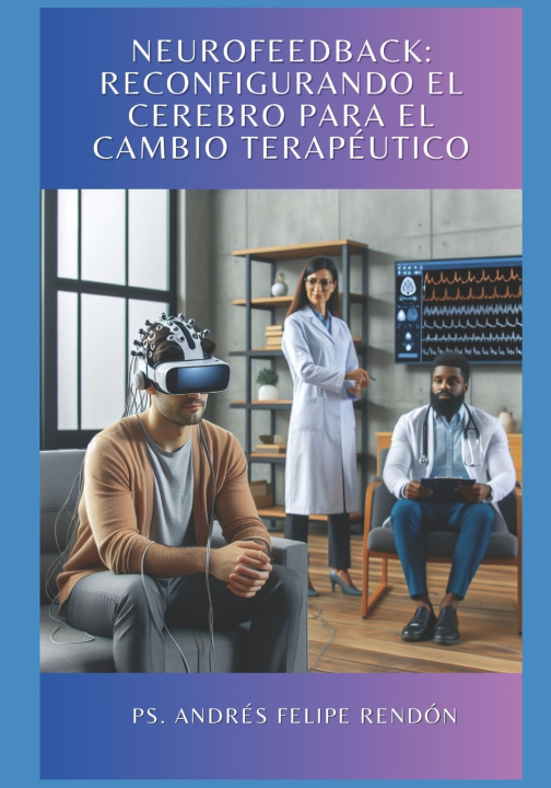Könyv Neurofeedback Andrés Felipe Rendón López