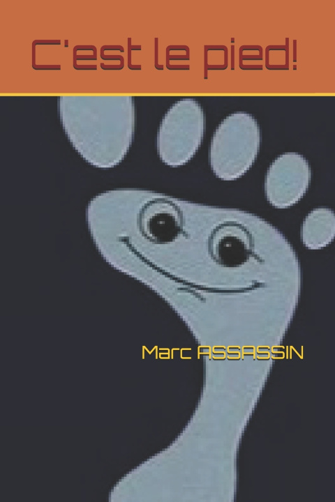 Boek C'est le pied! Marc ASSASSIN