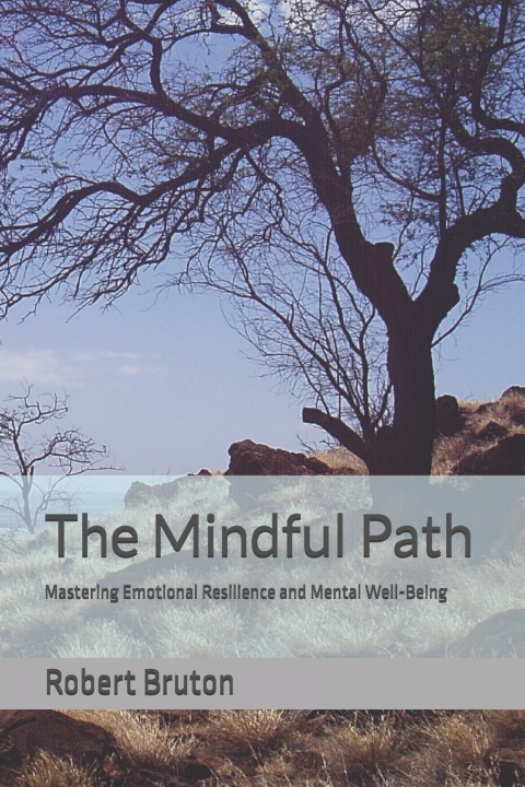 Kniha The Mindful Path Robert Bruton