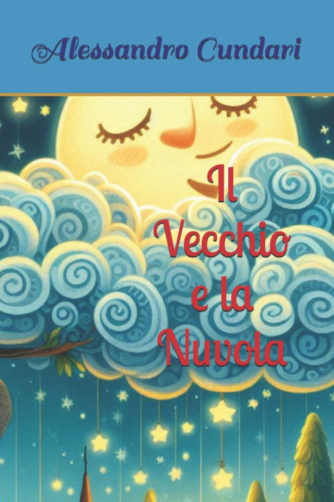 Book Il Vecchio e la Nuvola ALESSANDRO CUNDARI