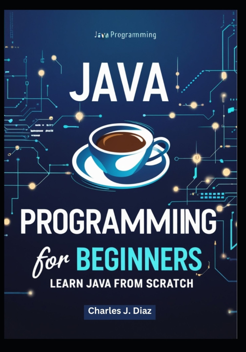 Libro Java Programming for Beginners Charles J. Diaz