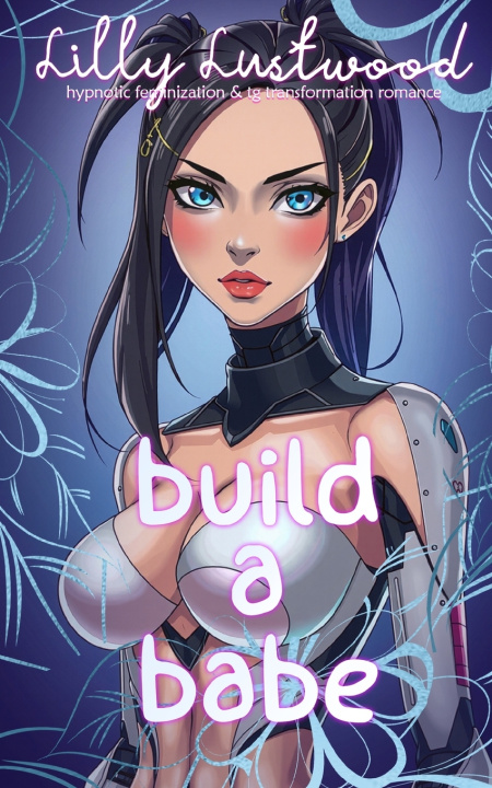 Kniha Build A Babe Lilly Lustwood