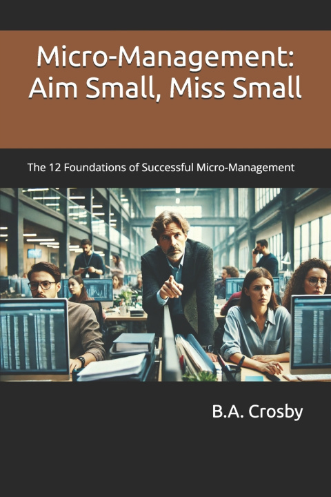 Kniha Micro-Management B.A. Crosby
