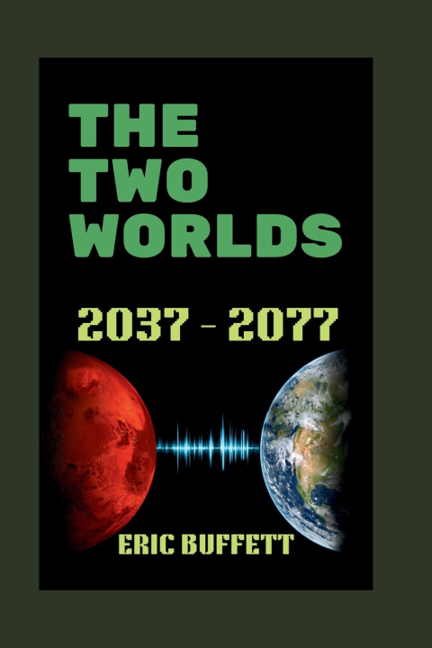 Kniha THE TWO WORLDS Eric Buffett