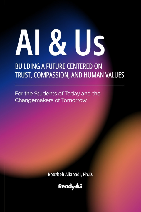 Kniha AI & Us Roozbeh Aliabadi Ph.D.