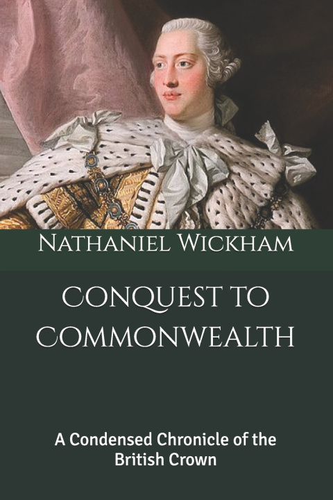 Kniha Conquest to Commonwealth Nathaniel Wickham