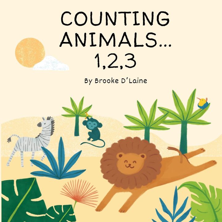 Kniha Counting Animals... 1,2,3 Brooke D'Laine