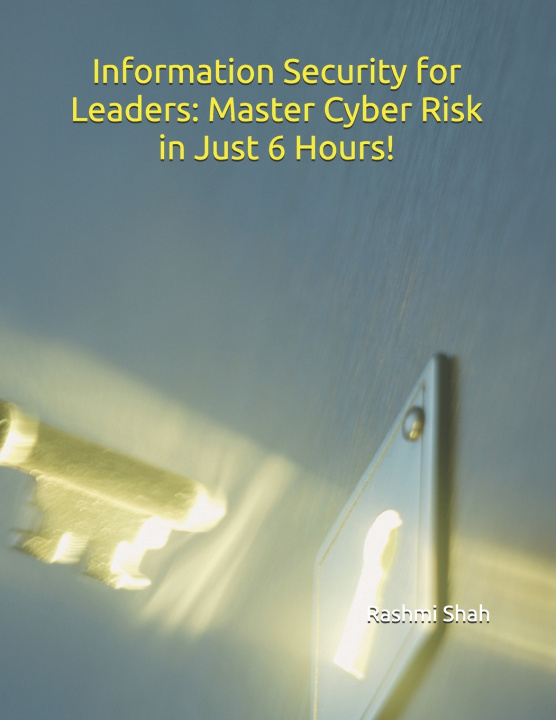 Buch Information Security for Leaders Rashmi Shah