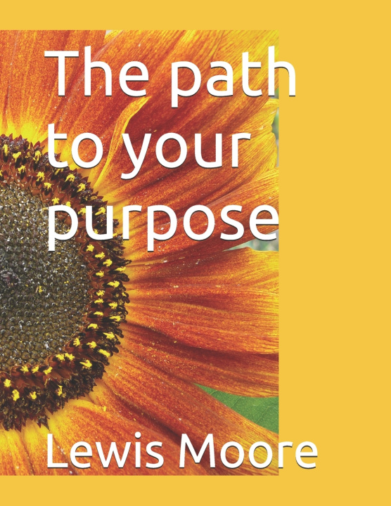 Kniha The path to your purpose Lewis Moore