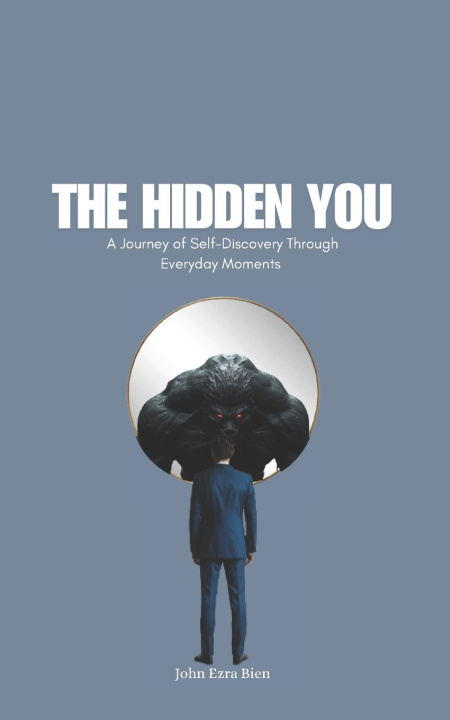 Kniha The Hidden You John Ezra Bien