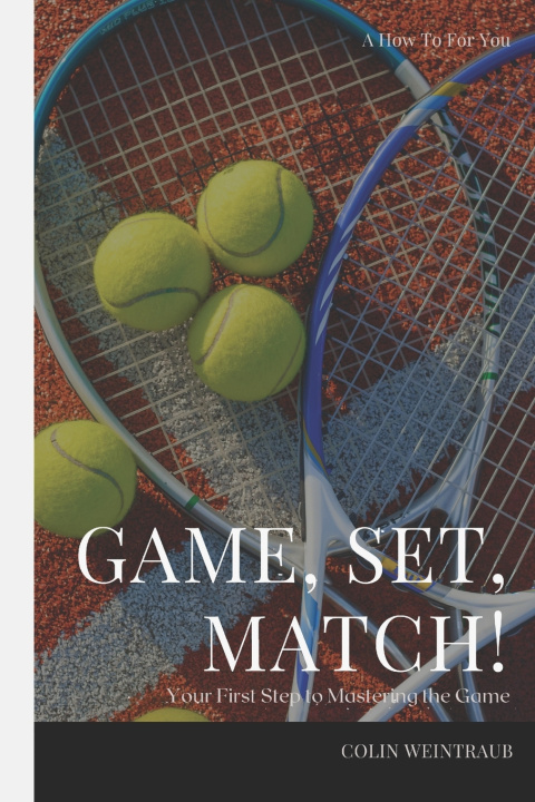 Kniha Game, Set, Match! Colin Weintraub