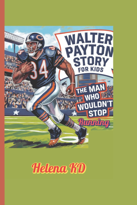 Kniha Walter Payton Story for Kids Helena KD