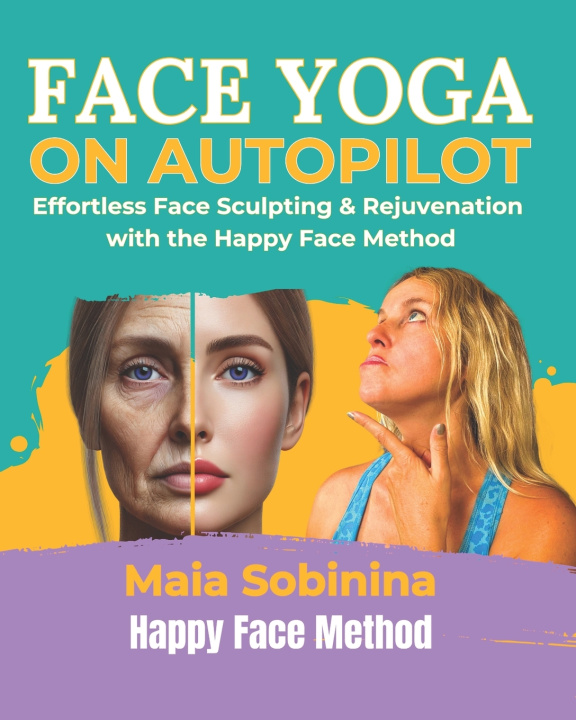 Libro Face Yoga on Autopilot Maia Sobinina