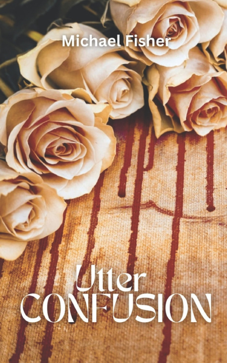 Book Utter Confusion Michael Fisher