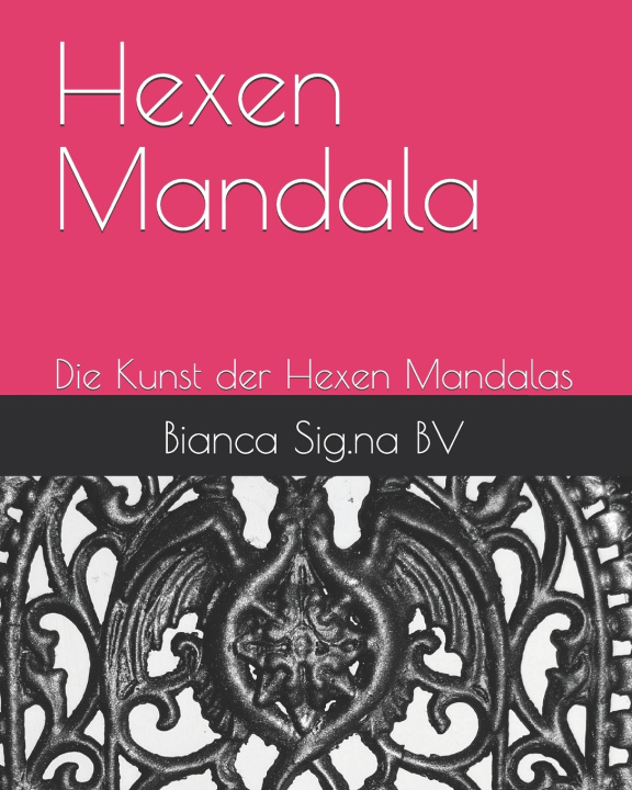 Kniha Hexen Mandala Bianca Sig.na BV
