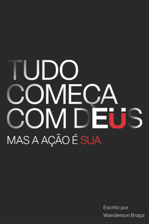 Kniha Tudo Começa com DEUS Wanderson Braga