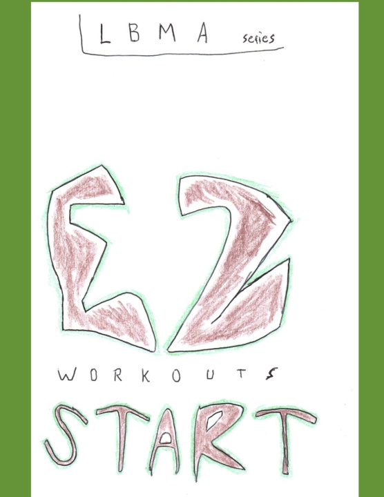 Kniha LBMA SERIES EZ WORKOUT PROGRAM START miguel aquino