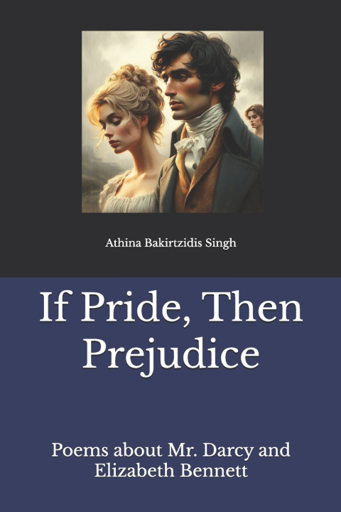 Kniha If Pride, Then Prejudice Athina Bakirtzidis Singh