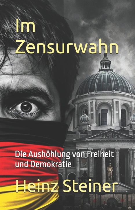 Könyv Im Zensurwahn Heinz Steiner