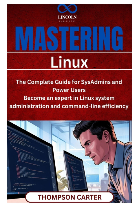 Könyv Mastering Linux THOMPSON CARTER