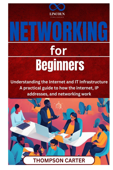 Kniha Networking for Beginners THOMPSON CARTER