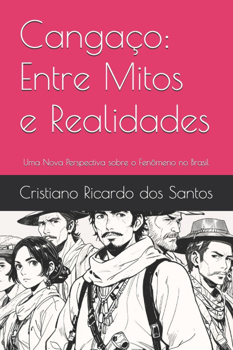 Könyv Cangaço Cristiano Ricardo dos Santos