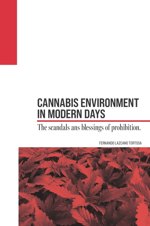 Kniha Cannabis Environment in Modern Days Fernando Lazcano Tortosa