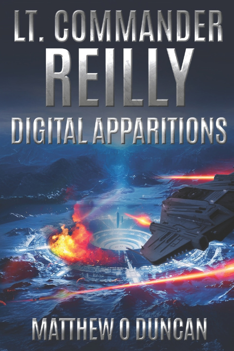 Kniha Lt. Commander Reilly - Digital Apparitions Matthew O Duncan