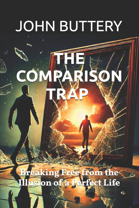 Könyv The Comparison Trap John Buttery