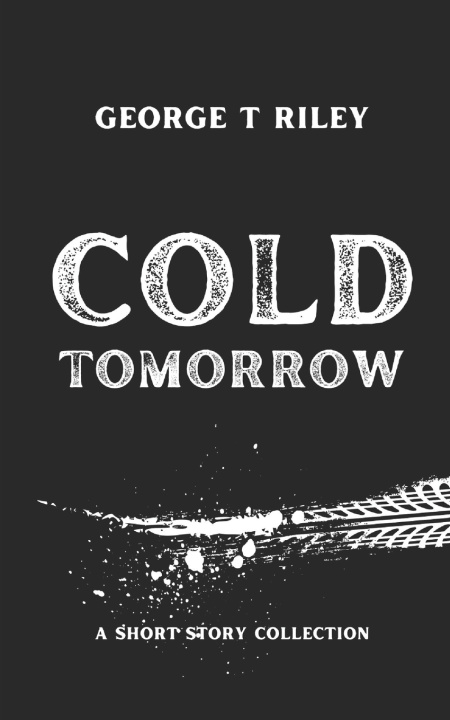 Kniha Cold Tomorrow George T Riley