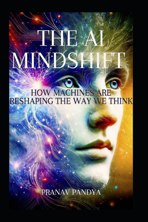 Kniha The AI Mindshift Pranav Pandya