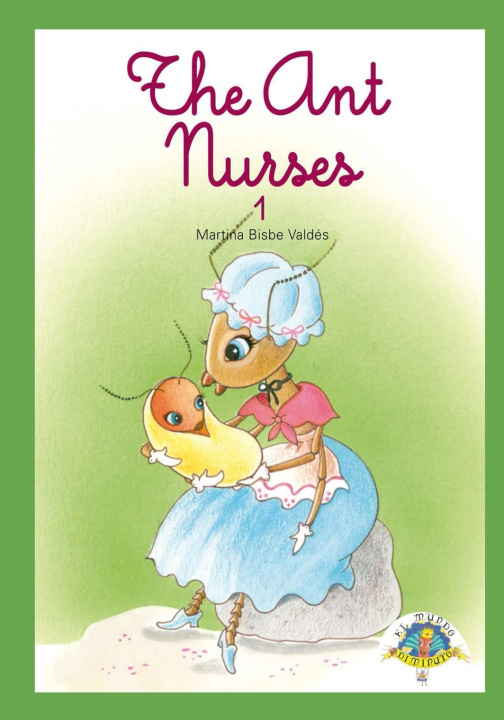 Könyv 1. The ant nurses Martina Bisbe Valdés