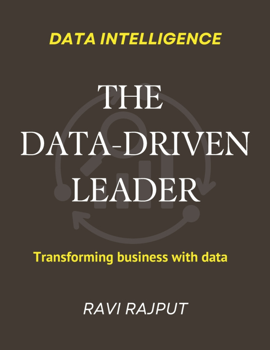 Könyv The Data-Driven Leader RAVI RAJPUT