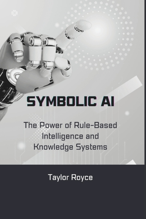 Kniha Symbolic AI Taylor Royce