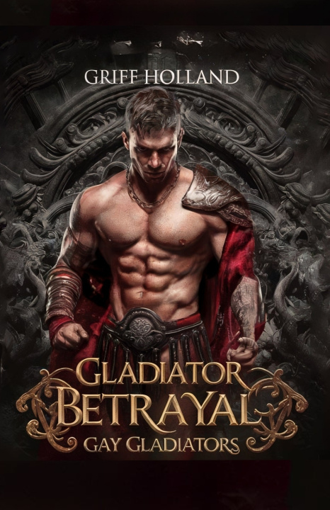 Kniha Gladiator Betrayal Griff Holland