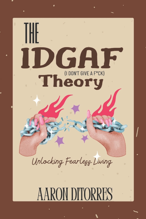 Kniha The IDGAF Theory Aaron DiTorres