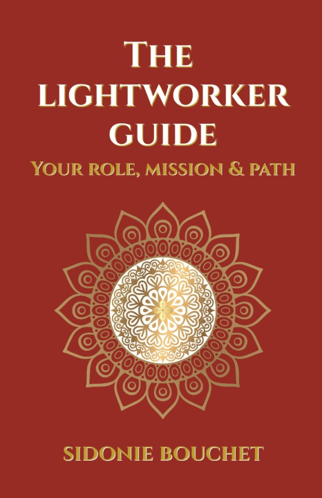 Könyv The Lightworker Guide Sidonie Bouchet