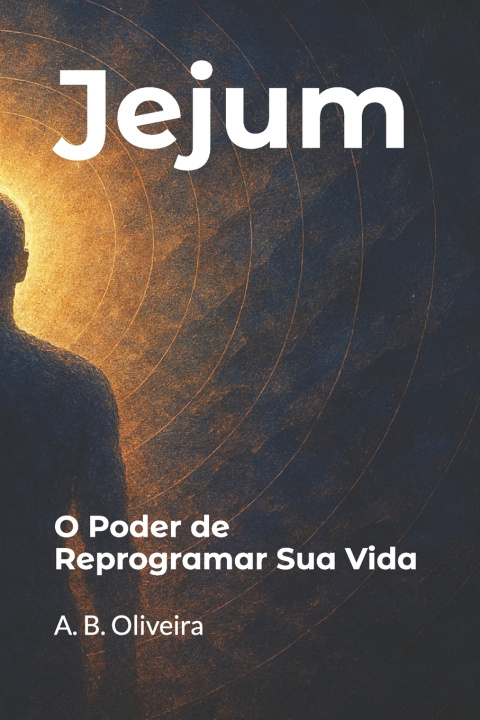 Kniha Jejum A. B. Oliveira