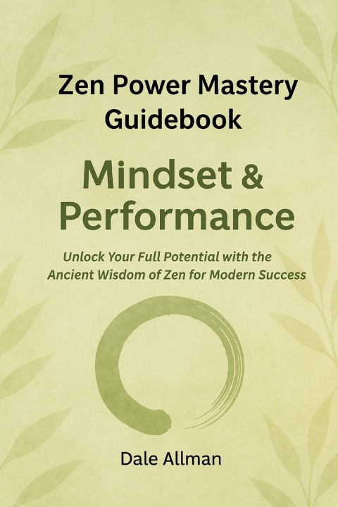 Kniha Zen Power Mastery Guidebook Dale Allman