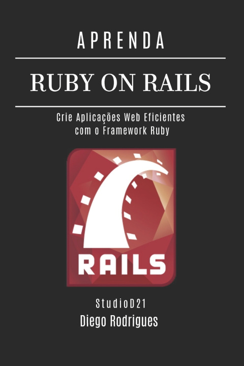 Könyv APRENDA RUBY ON RAILS Diego Rodrigues