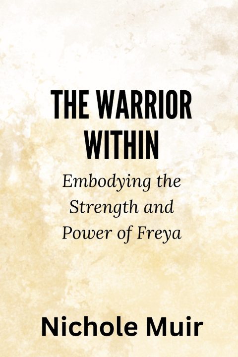 Kniha The Warrior Within Nichole Muir