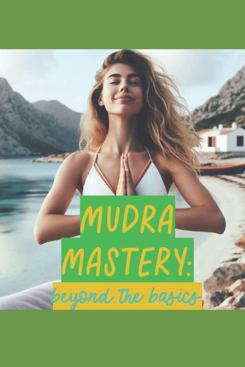 Kniha Mudra Mastery Shiv Kumar