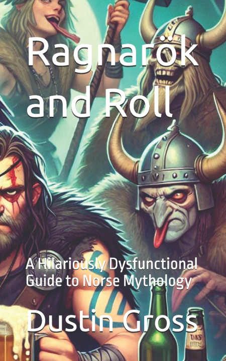 Kniha Ragnarök and Roll Dustin Gross