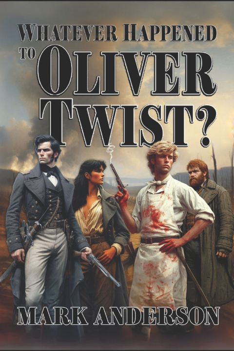 Kniha Whatever Happened to Oliver Twist Mark Anderson