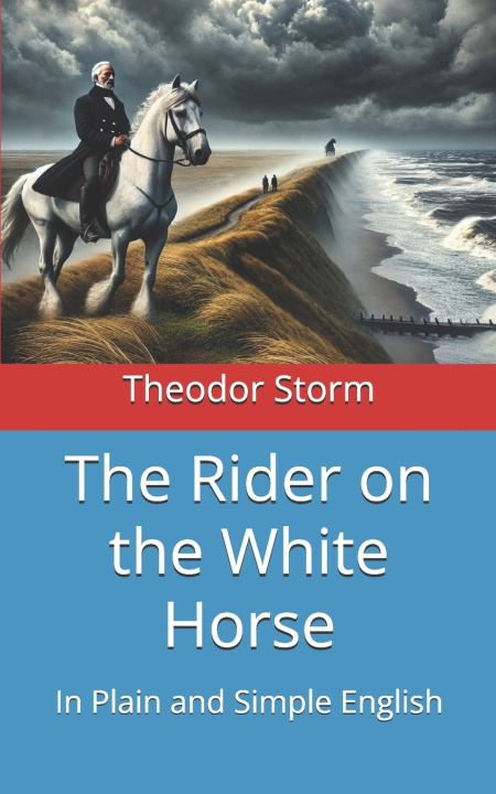 Kniha The Rider on the White Horse Theodor Storm