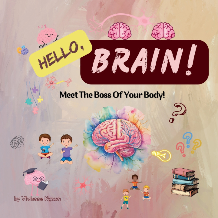 Könyv Hello, Brain! Vivienne Nyxon