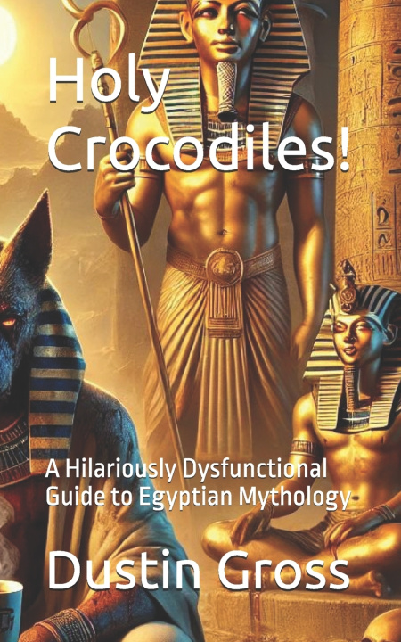 Kniha Holy Crocodiles! Dustin Gross