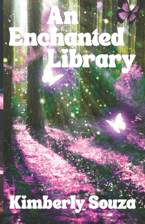 Kniha An Enchanted Library Kimberly Souza