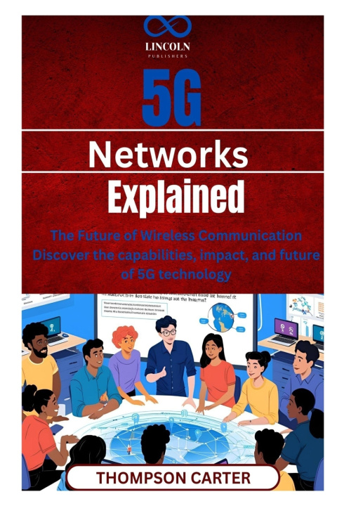 Kniha 5G Networks Explained THOMPSON CARTER